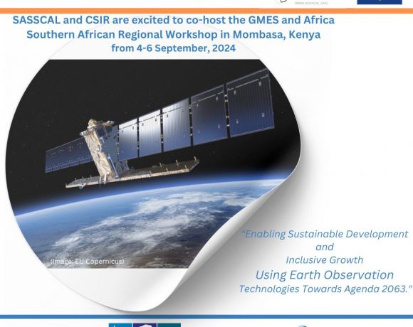 Press Release: SASSCAL to co-host the GMES & Africa Southern African Regional Stakeholder Workshop on EO Technologies